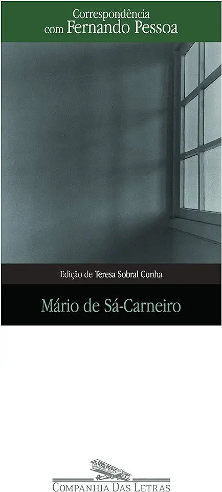 Correspondence with Fernando Pessoa - Mário de Sá-Carneiro