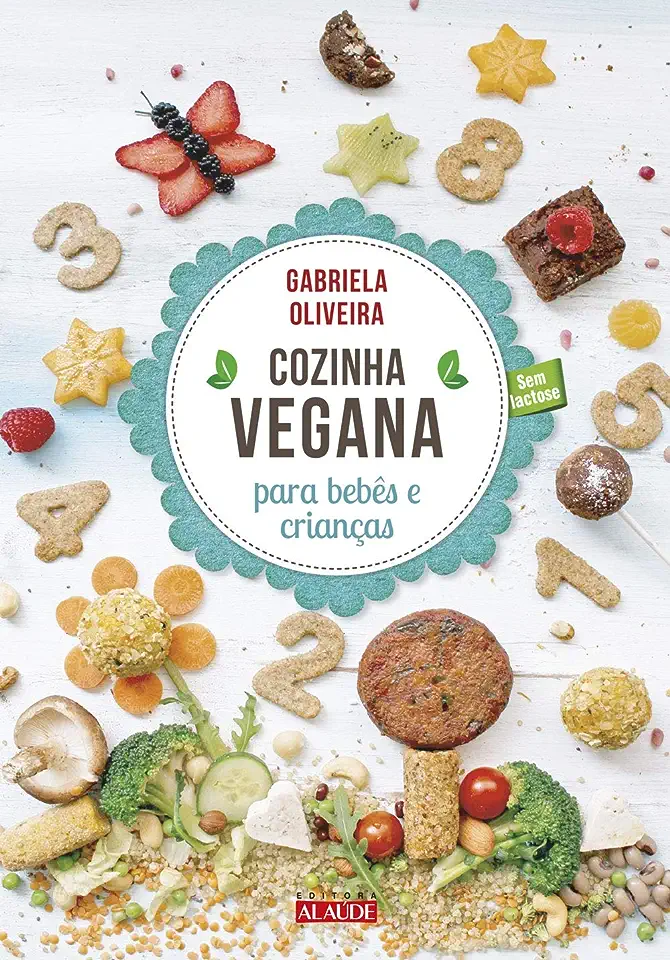 Capa do Livro Cozinha vegana para bebês e crianças - Oliveira, Gabriela