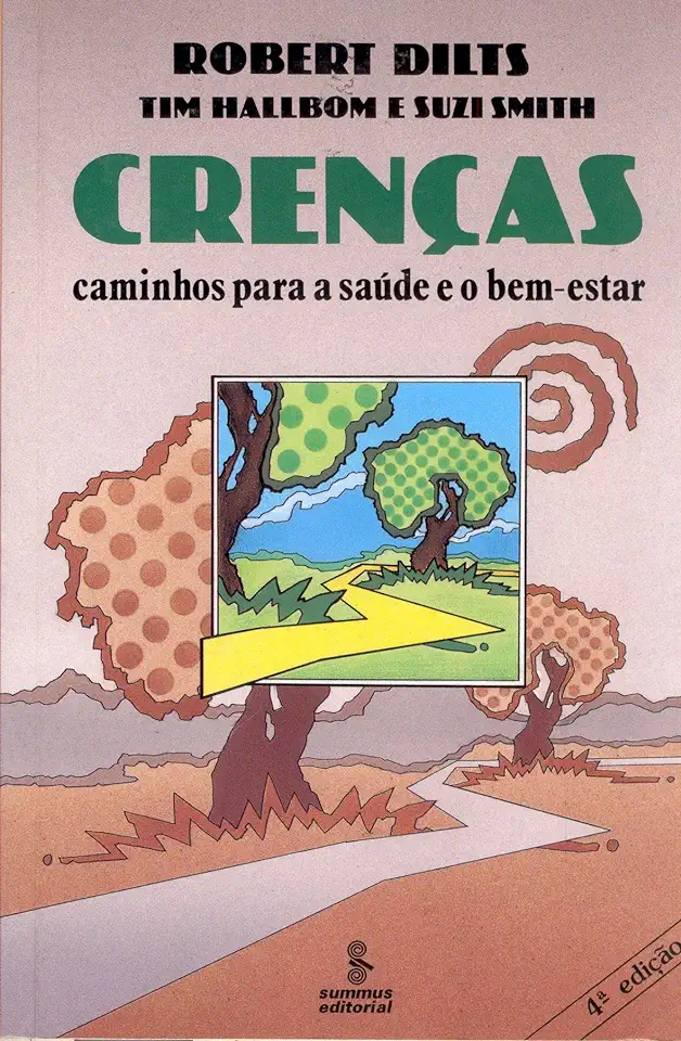 Capa do Livro Crenças - Caminhos para a Saúde e o Bem-estar - Robert Dilts