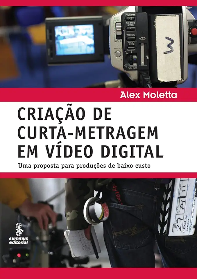 Capa do Livro Criação de Curta-metragem Em Vídeo Digital - Alex Moletta