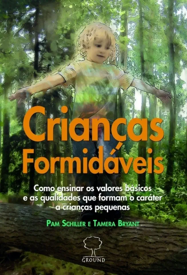 Capa do Livro Crianças formidáveis - Schiller, Pam, Bryant, Tamera