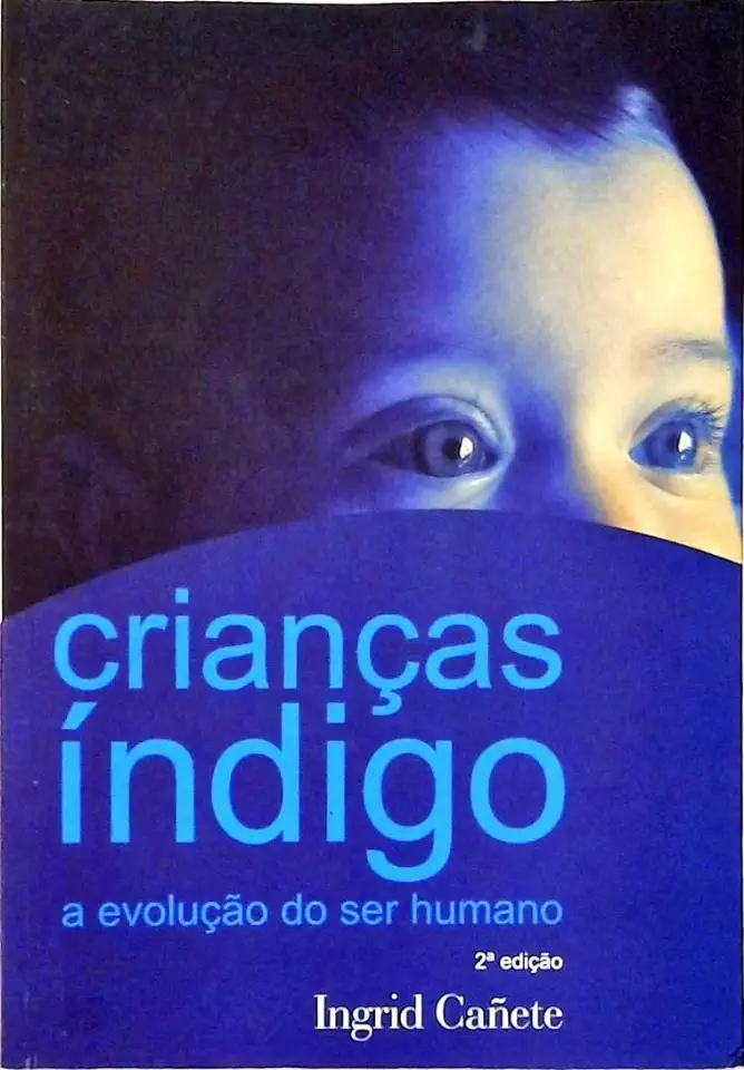 Capa do Livro Crianças Indigo - a Evoluçao do Ser Humano - Ingrid Cañete