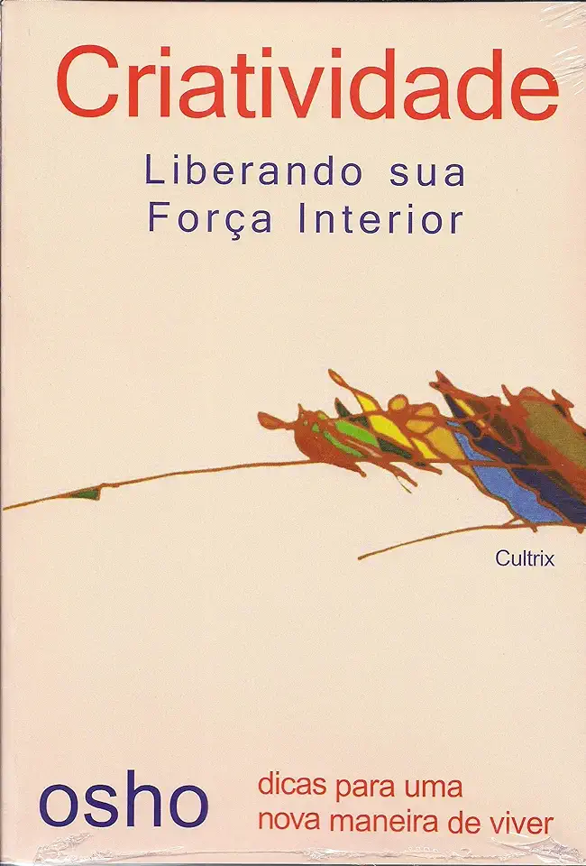 Capa do Livro Criatividade - Liberando Sua Força Interior - Osho