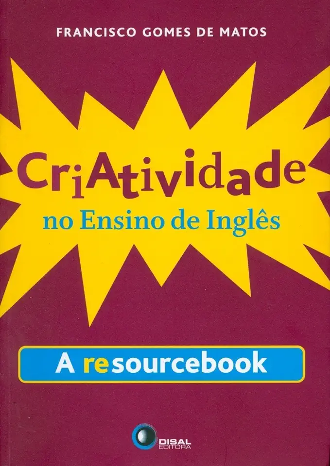 Capa do Livro Criatividade no Ensino de Inglês - a Resourcebook - Francisco Gomes de Matos