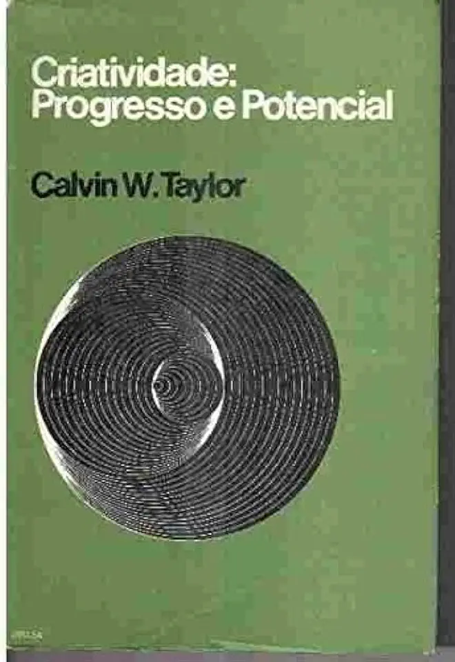 Capa do Livro Criatividade: Progresso e Potencial - Calvin W. Taylor