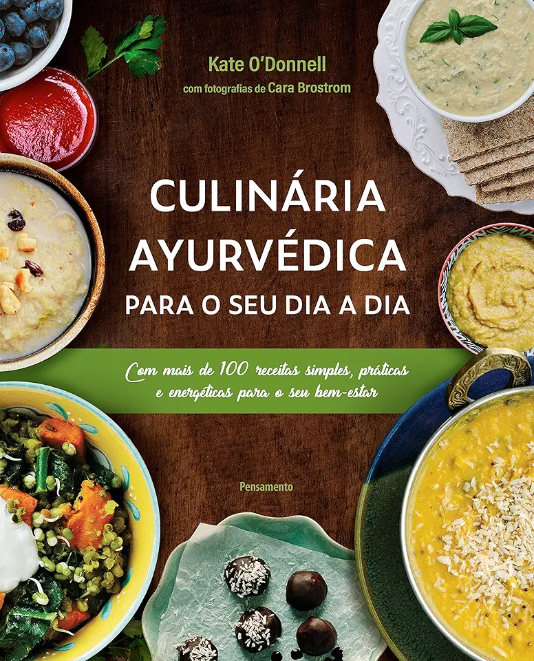 Capa do Livro Culinária Ayurvédica para o seu dia a dia - O’Donnell, Kate