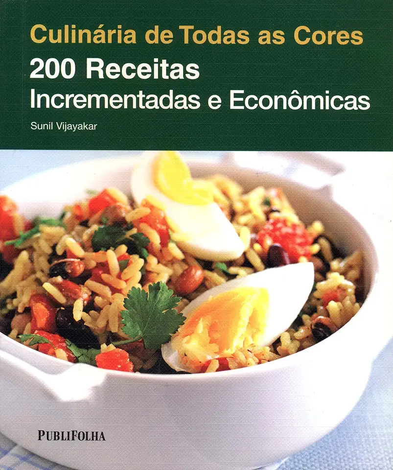 Capa do Livro Culinária de Todas as Cores 200 Receitas Incrementadas e Econômicas // - Sunil Vijayakar