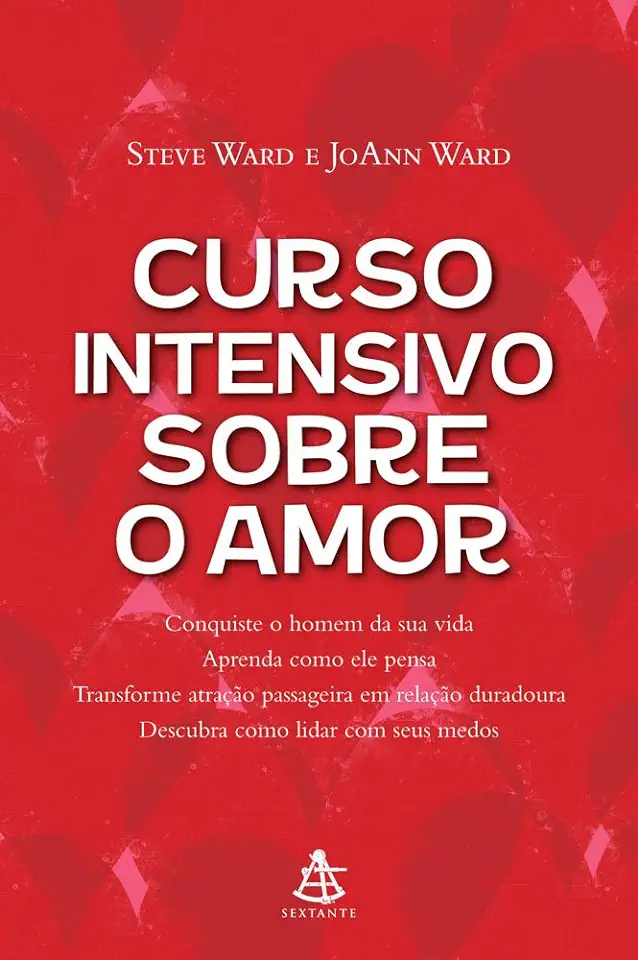 Capa do Livro Curso Intensivo Sobre o Amor - Steve Ward e Joann Ward