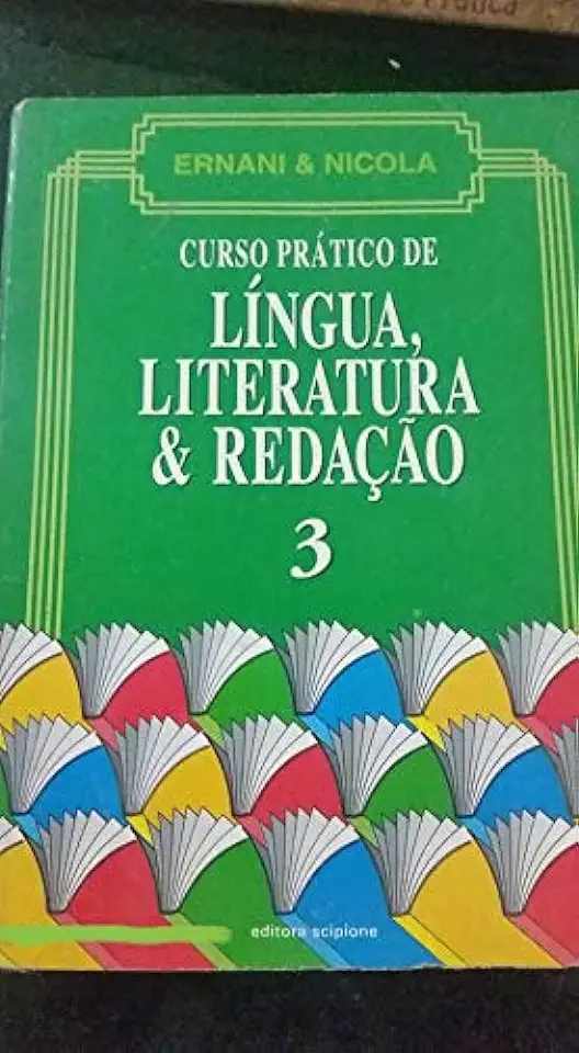 Capa do Livro Curso Prático de Língua, Literatura e Redação - Ernani e Nicola