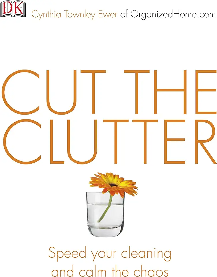 Capa do Livro Cut the Clutter - Cynthia Townley Ewer