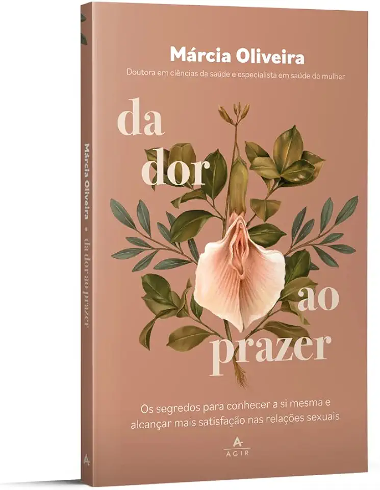 Capa do Livro Da dor ao prazer - Márcia Oliveira