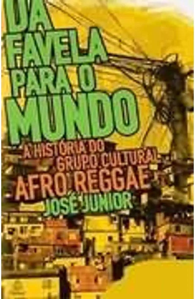 Capa do Livro Da Favela para o Mundo - José Junior