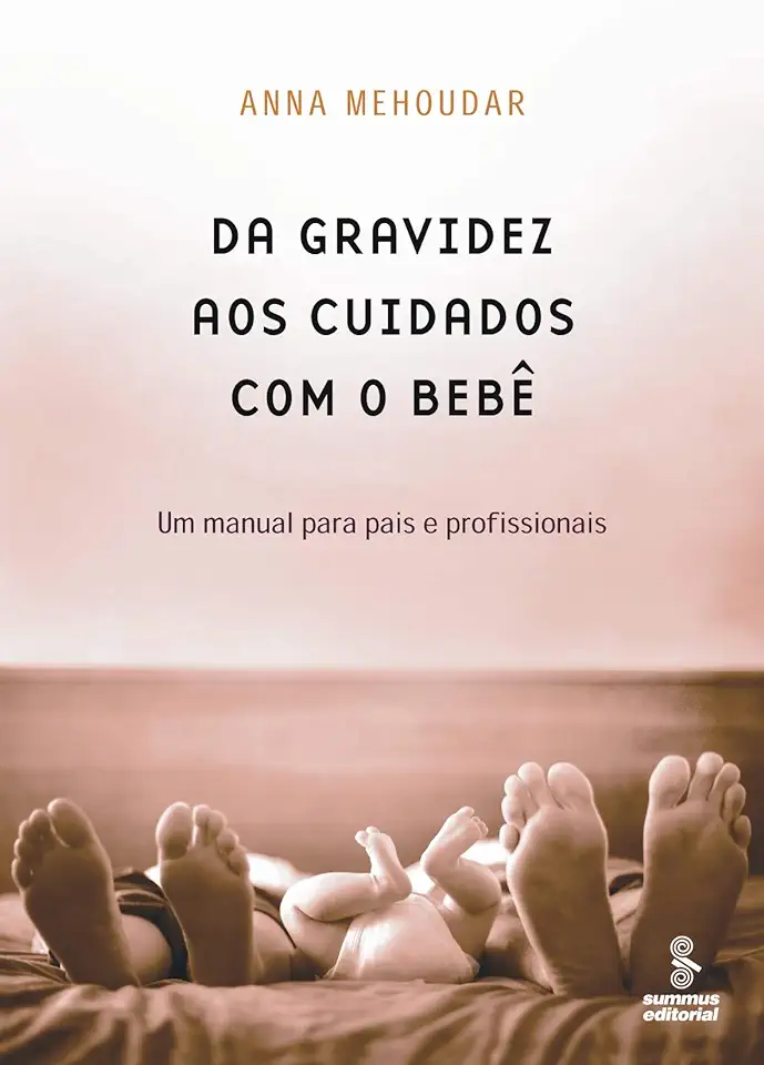 Capa do Livro Da Gravidez Aos Cuidados com o Bebe - Anna Mehoudar