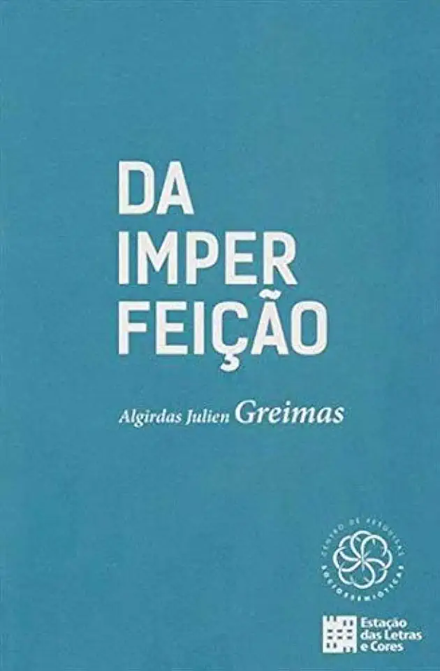 Capa do Livro Da Imperfeição - Algirdas Julien Greimas