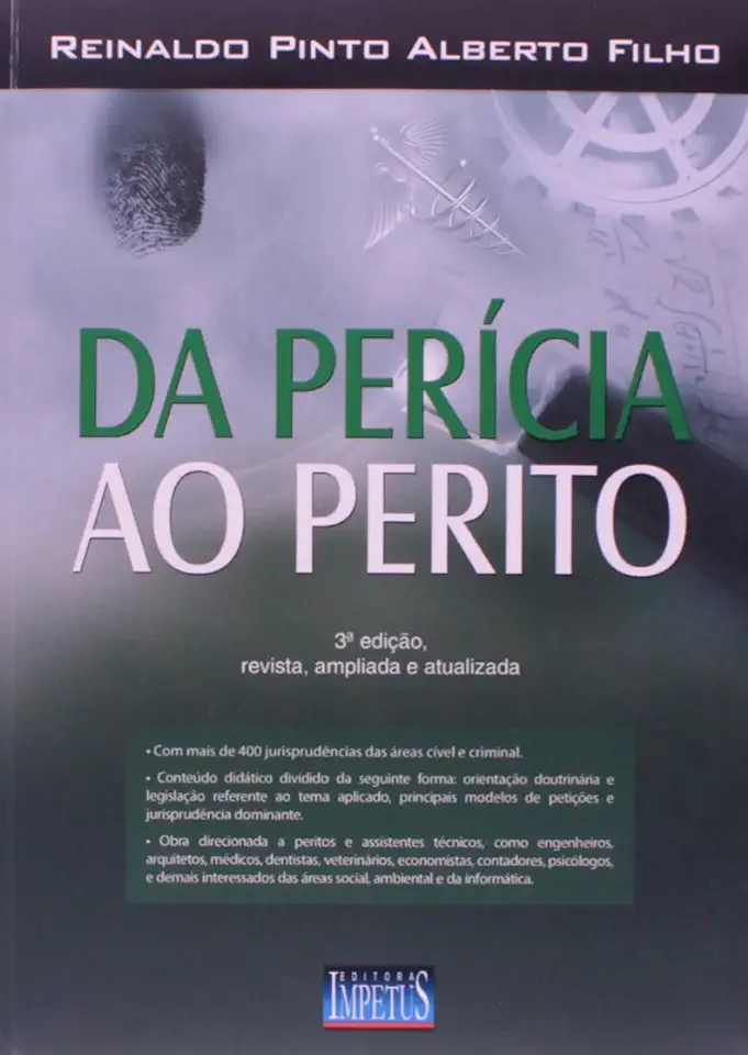 Capa do Livro Da Pericia ao Perito - Reinaldo Pinto Alberto Filho