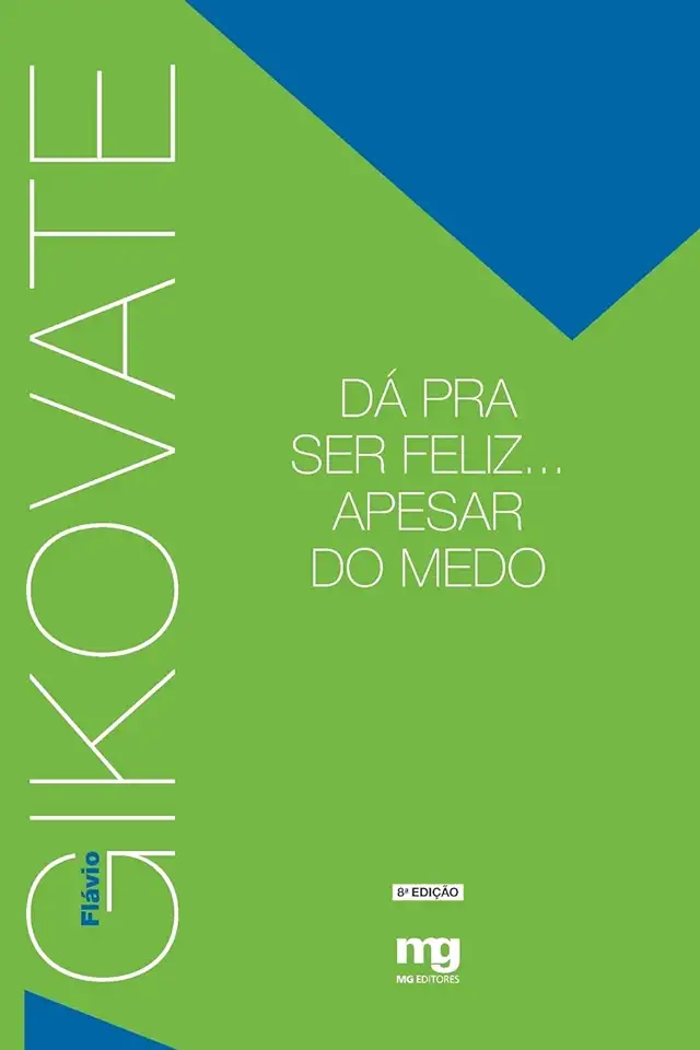 Capa do Livro Dá pra Ser Feliz... Apesar do Medo - Flávio Gikovate