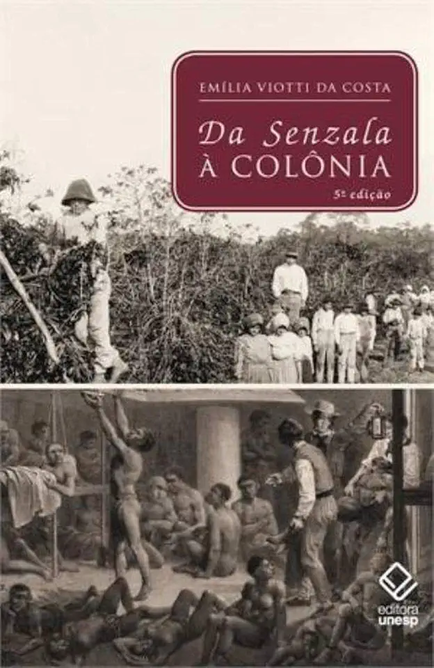 Capa do Livro Da Senzala à Colônia - Emília Viotti da Costa