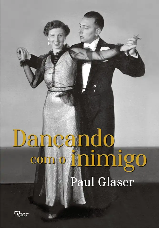 Capa do Livro Dançando Com o Inimigo - Paul Glaser