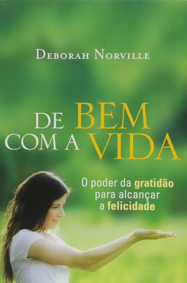 Capa do Livro De bem com a Vida - Deborah Norville