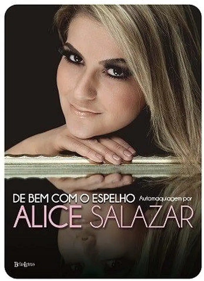 Capa do Livro De Bem Com o Espelho - Alice Salazar