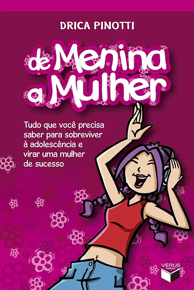 Capa do Livro De Menina a Mulher - Drica Pinotti