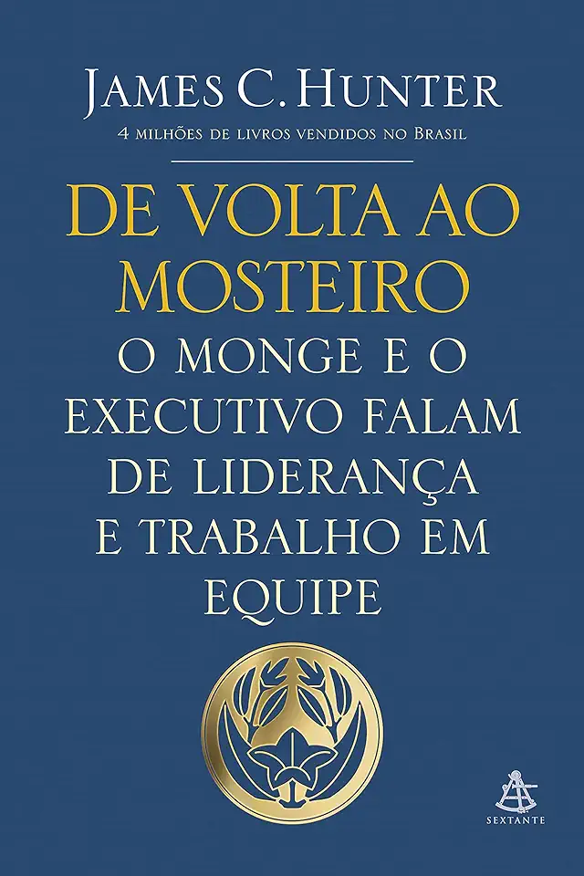 Capa do Livro De Volta ao Mosteiro - James C. Hunter