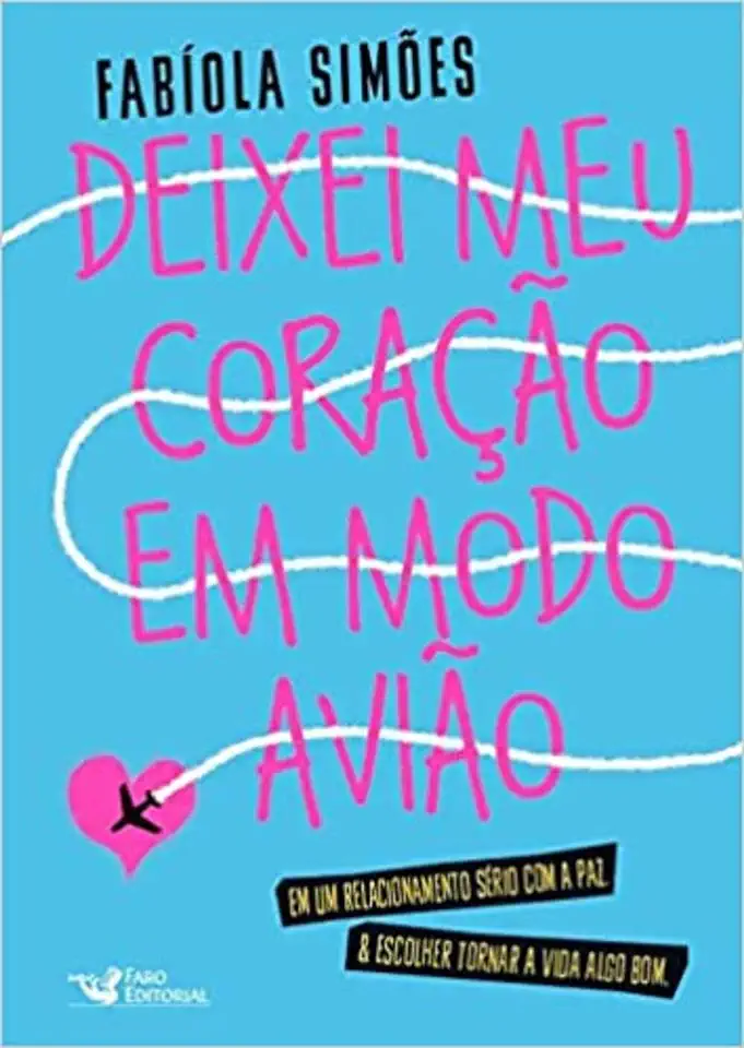 Capa do Livro DEIXEI MEU CORAÇÃO EM MODO AVIÃO - SIMÕES, FABIOLA