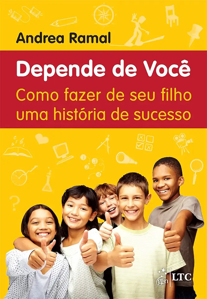 Capa do Livro Depende de Você - Como Fazer de Seu Filho uma História de Sucesso - Andrea Ramal