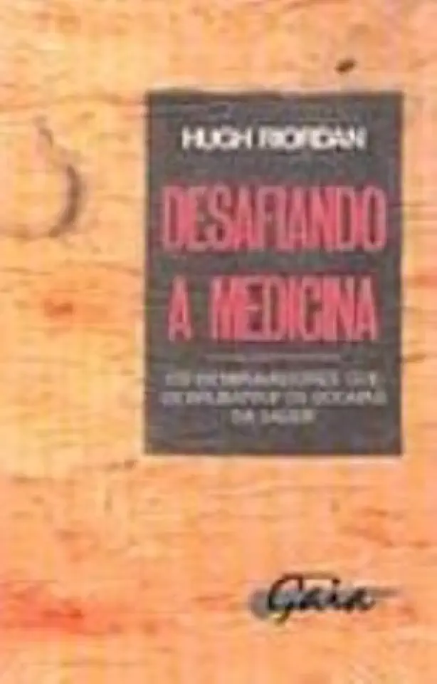 Capa do Livro Desafiando a Medicina - Hugh Riordan