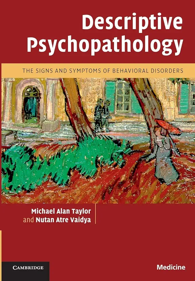 Descriptive Psychopathology - Michael Alan Taylor