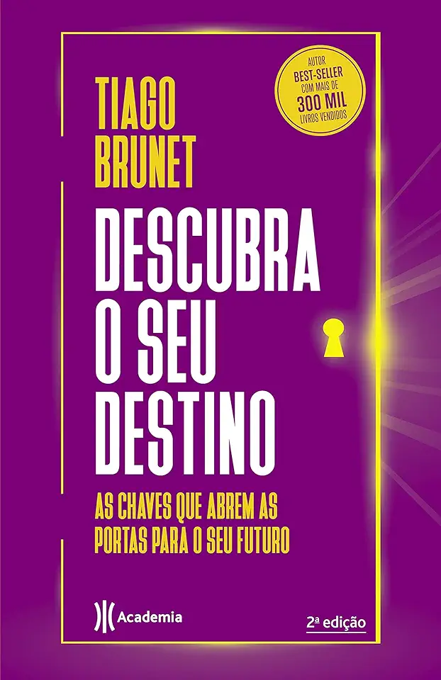 Capa do Livro Descubra seu destino - As chaves que abrem as portas para o seu futuro - Tiago Brunet