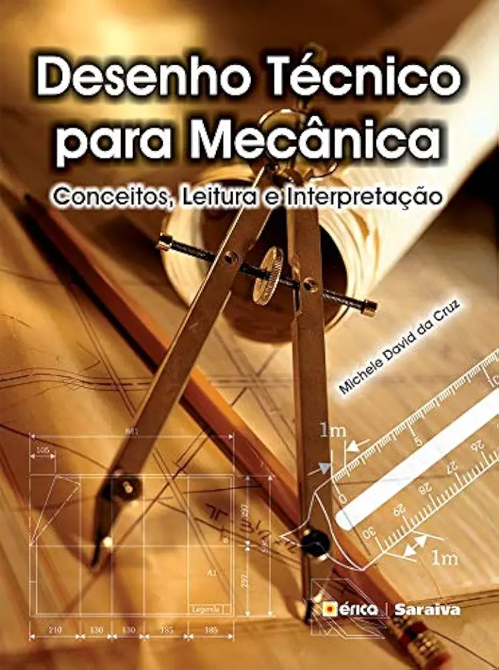 Capa do Livro Desenho Tecnico para Mecanica Conceitos, Leitura e Interpretação - Michele David da Cruz