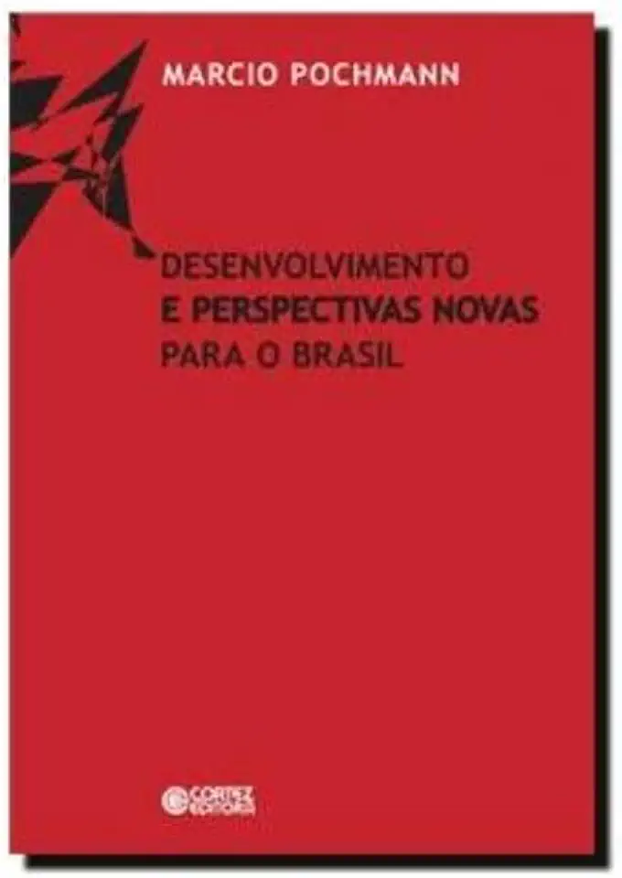Development and New Perspectives for Brazil - Marcio Pochmann