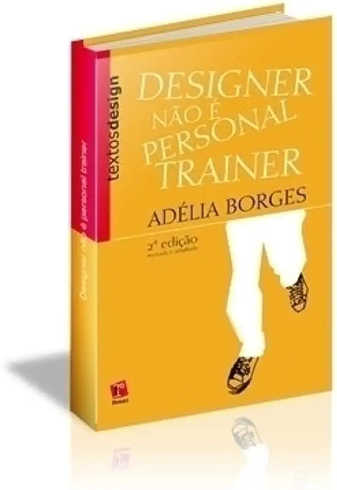 Capa do Livro Designer Não É Personal Trainer - Adélia Borges