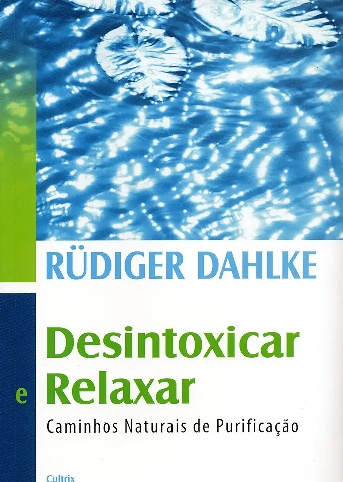 Capa do Livro Desintoxicar e Relaxar - Rüdiger Dahlke