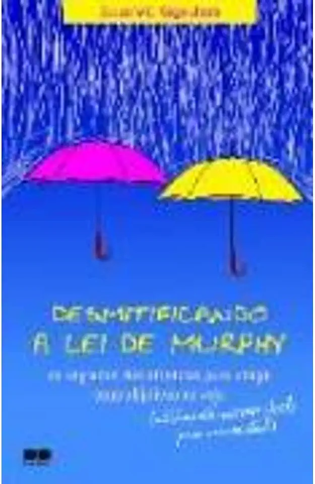 Capa do Livro Desmitificando a Lei de Murphy - Suzanne C. Segerstrom