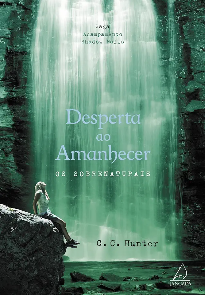 Capa do Livro Desperta ao Amanhecer - os Sobrenaturais - C. C. Hunter