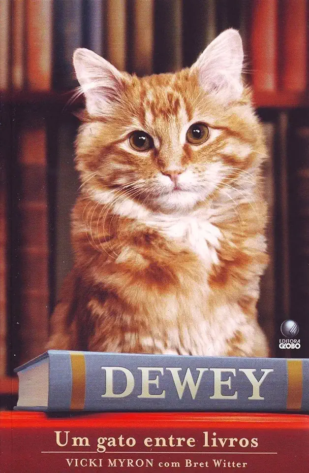 Dewey: The Small-Town Library Cat Who Touched the World