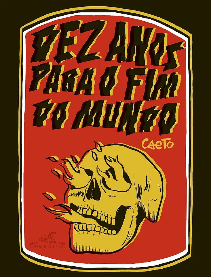 Capa do Livro DEZ ANOS PARA O FIM DO MUNDO - Caeto