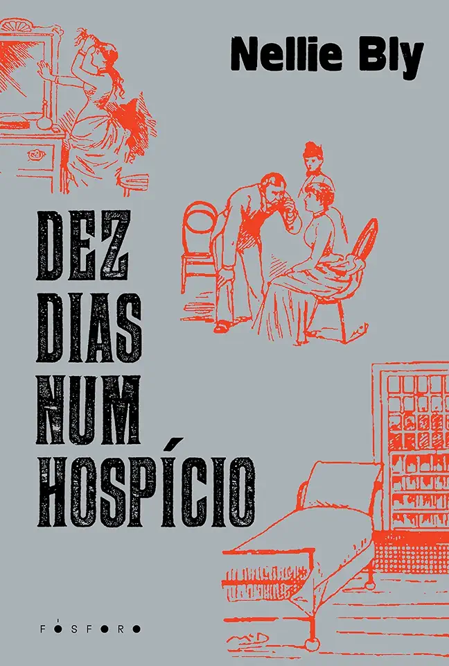 Capa do Livro Dez Dias Num Hospício - Bly, Nellie