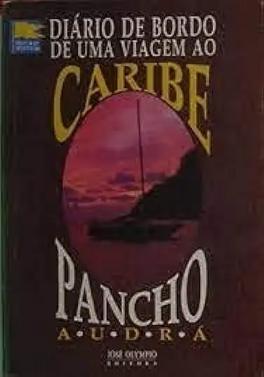 Capa do Livro Diário de Bordo de uma Viagem ao Caribe - Pancho Audrá