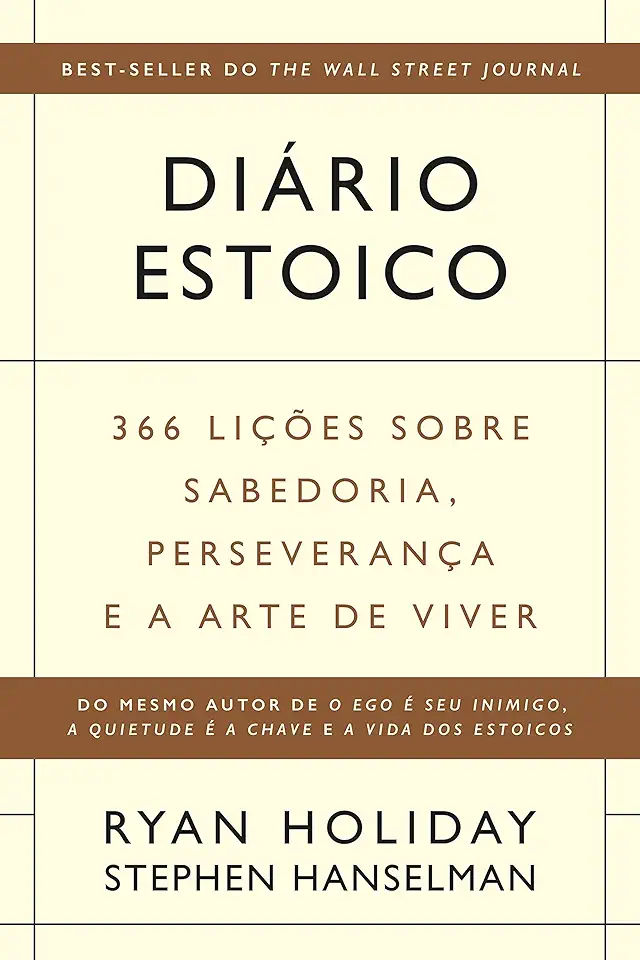 Capa do Livro Diário Estoico: 366 Lições Sobre Sabedoria, Perseverança e a Arte de Viver - Ryan; Hanselman, Stephen