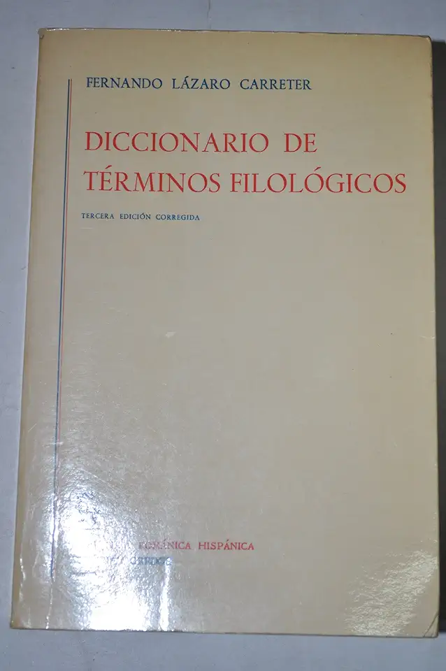 Dictionary of Philological Terms - Fernando Lázaro Carreter