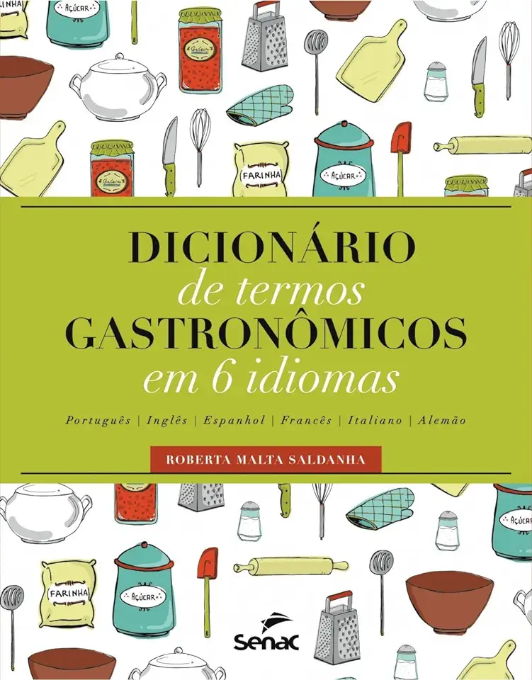 Capa do Livro Dicionário de Termos Gastronômicos Em 6 Idiomas - Roberta Malta Saldanha