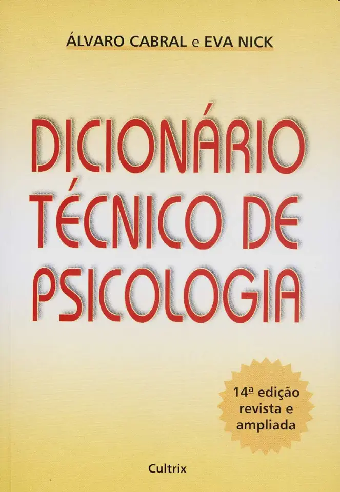 Technical Dictionary of Psychology - Álvaro Cabral and Eva Nick