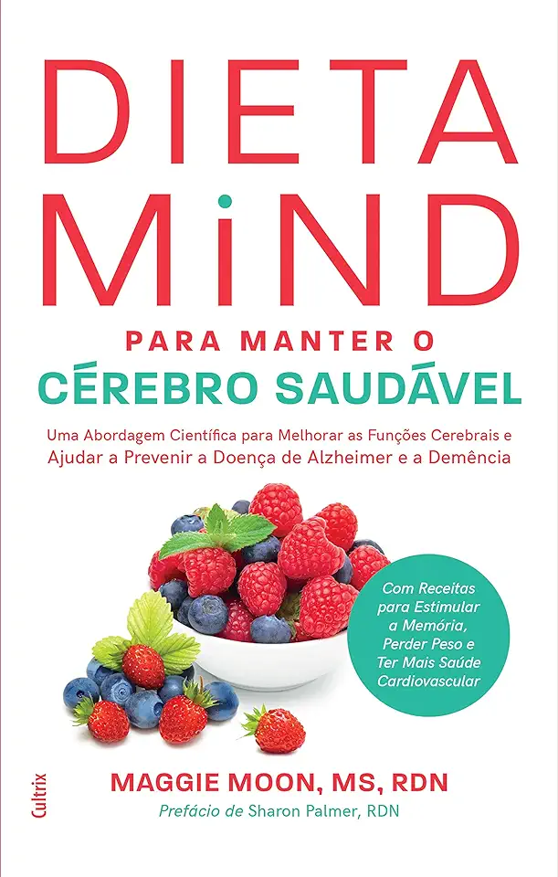 Capa do Livro Dieta Mind para Manter seu Cérebro Saudável - Moon, Maggie