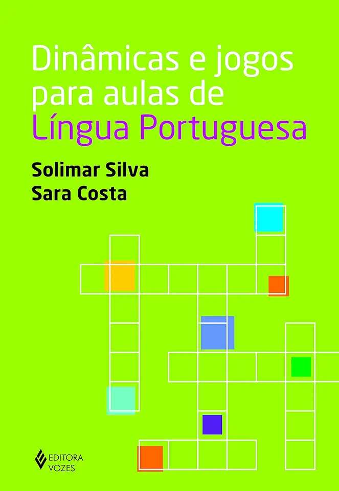 Capa do Livro Dinâmicas e jogos para aulas de Língua Portuguesa - Silva, Solimar; Costa, Sara