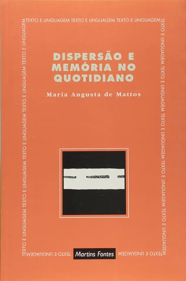 Capa do Livro Dispersão e Memória no Quotidiano - Maria Augusta de Mattos