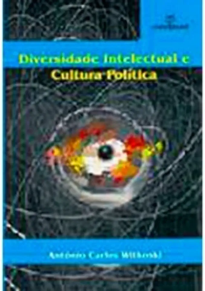 Capa do Livro Diversidade Intelectual e Cultura Política - Antônio Carlos Witkoski