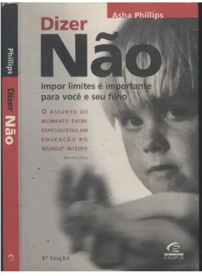 Capa do Livro Dizer Não Impor Limites e Importante Para Você e seu Filho - Asha Phillips